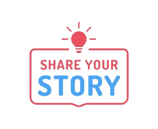 Tell Us Your Story